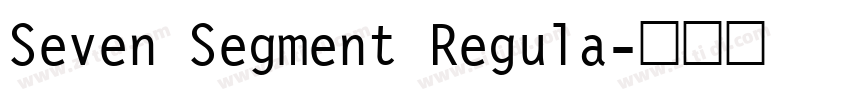 Seven Segment Regula字体转换